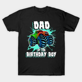 Dad Of The Birthday Boy Monster Truck Birthday Party T-Shirt